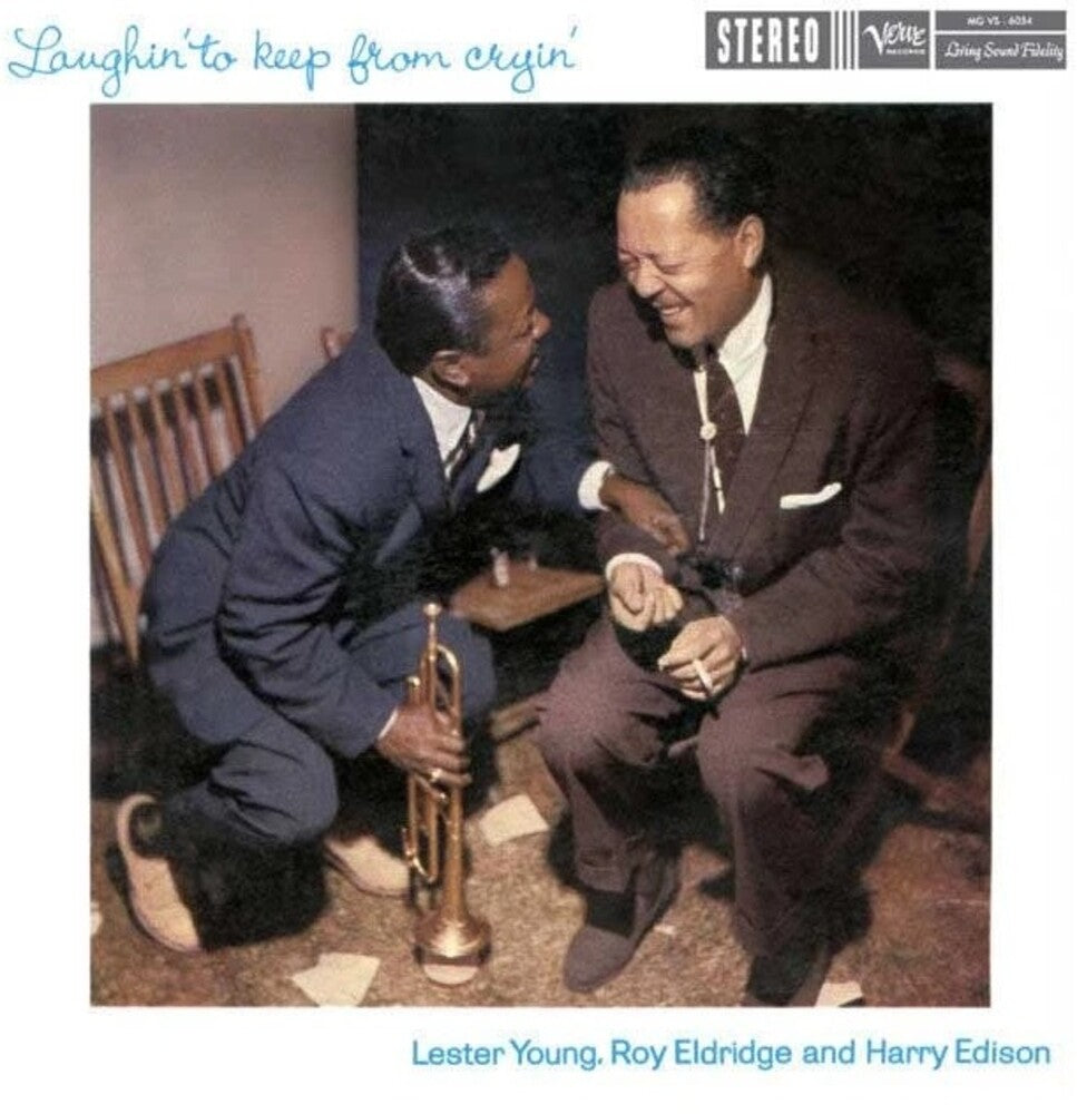 Lester Young / Eldridge,Roy / Edison,Harry - Laughin' To Keep From Cryin' LP (180 Gram)