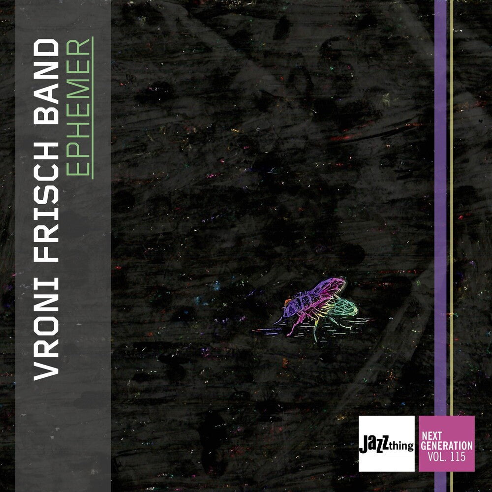 Vroni Frisch - Ephemer - Jazz Thing Next Generation Vol. 115 CD (Preorder: Ships November 6, 2026)