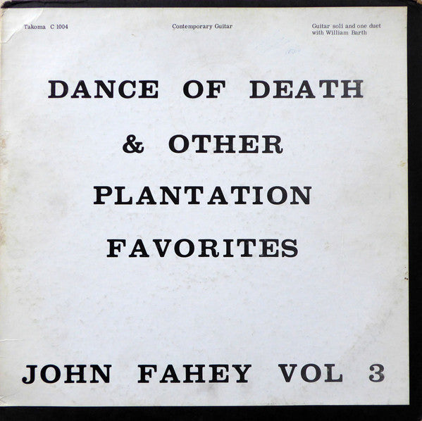 VINYLJohn Fahey - Vol 3 / Dance Of Death & Other Plantation Favorites (LP) (Very Good (VG)) USED