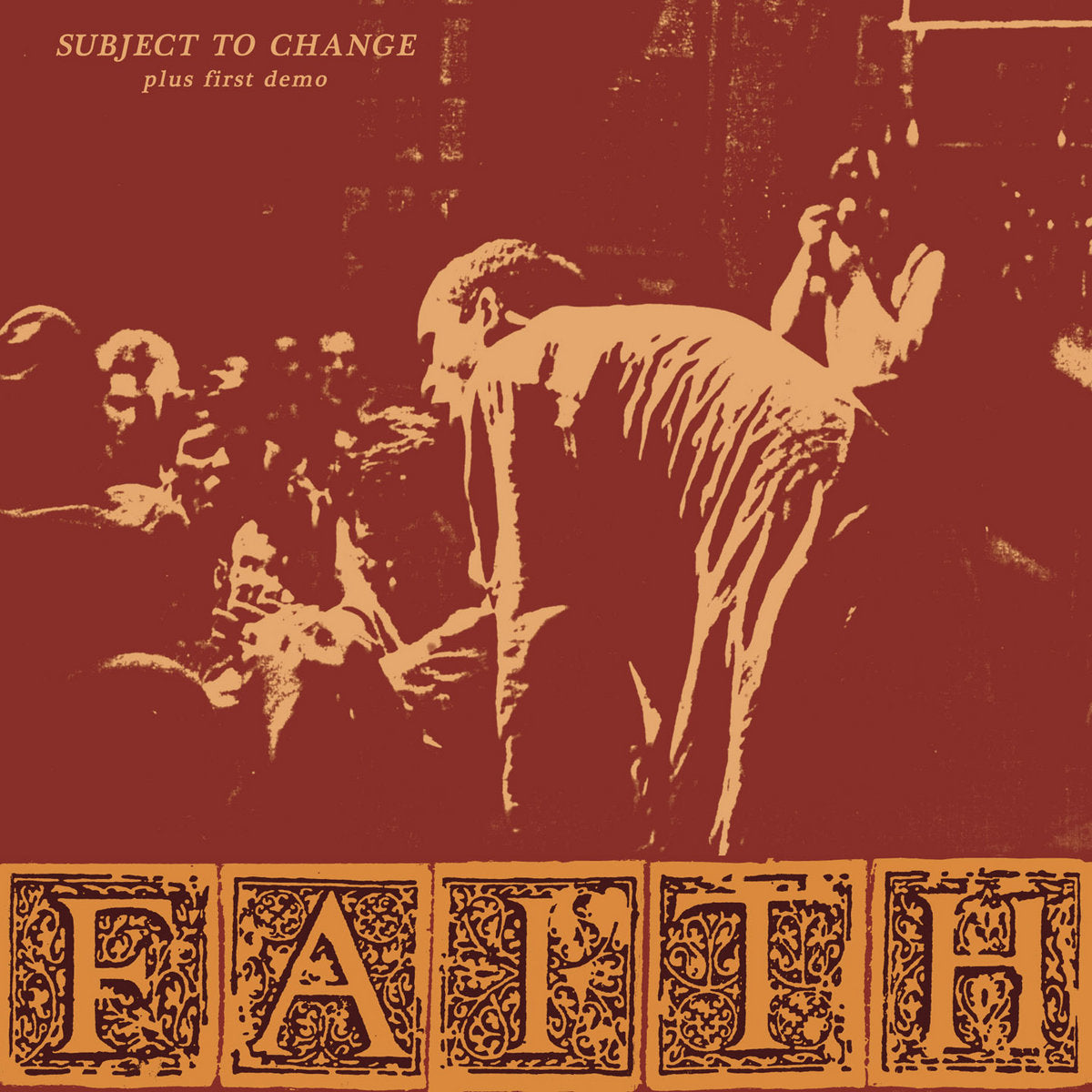 Faith - Subject To Change (Plus First Demo) LP Vinyl