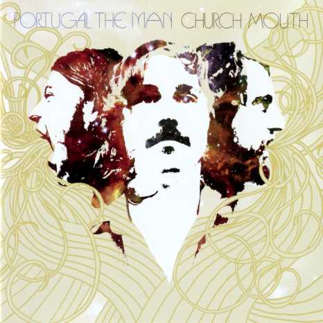 Portugal. The Man - Church Mouth