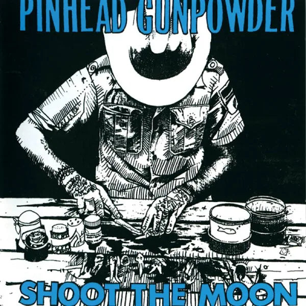 Pinhead Gunpowder - Shoot The Moon LP Vinyl