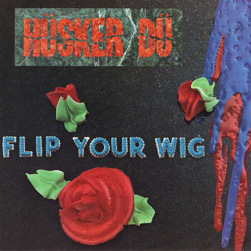 Husker Du - Flip Your Wig LP Vinyl