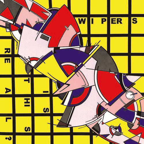 Wipers – Is This Real? LP Vinyl