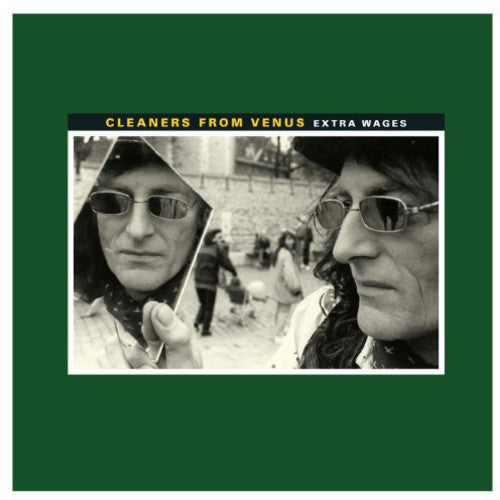 Cleaners From Venus - Extra Wages LP