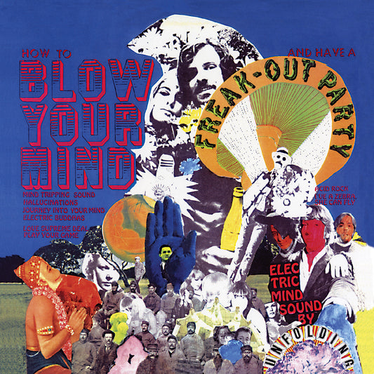 The Unfolding - How to Blow Your Mind and Have a Freak-Out Party [Orange Sunshine Vinyl]