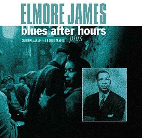 VINYLElmore James - Blues After Hours LP (Bonus Tracks, EU Pressing)