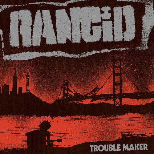 Rancid - Trouble Maker LP Vinyl