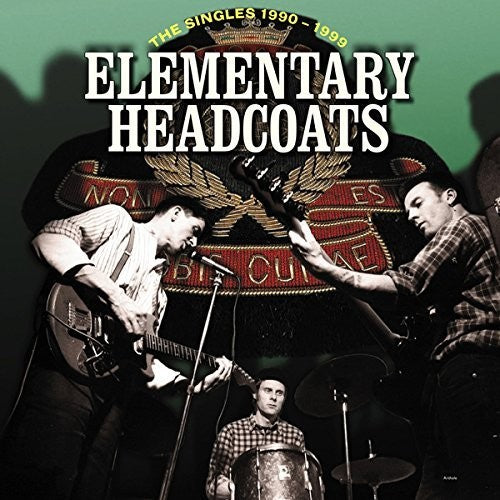Thee Headcoats - Elementary Headcoats (The Singles 1990-1999) 3LP Vinyl