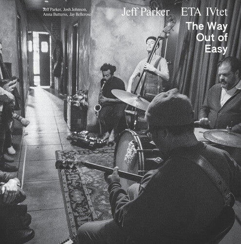 Jeff Parker & ETA IVtet - The Way Out Of Easy 2LP
