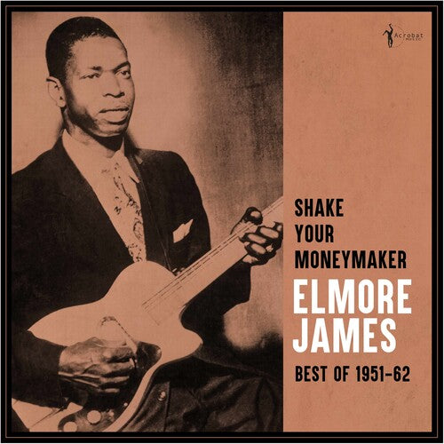 VINYLElmore James - Shake Your Moneymaker: Best Of 1951-62 LP