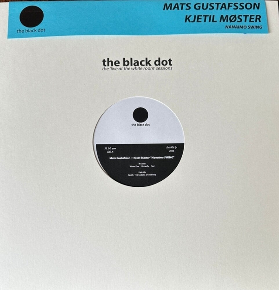 Mats Gustafsson  / Kjetil Moster Duo - Nanaimo Swing LP