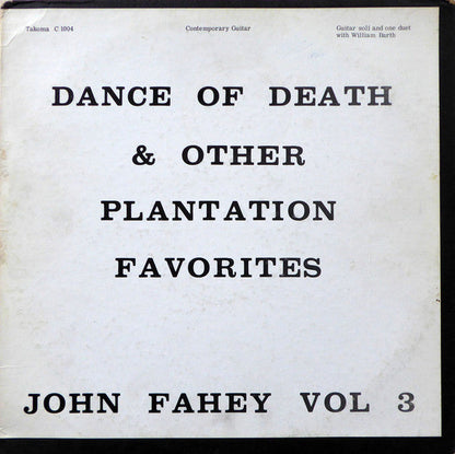 VINYLJohn Fahey - Vol 3 / Dance Of Death & Other Plantation Favorites (LP) (Very Good (VG)) USED