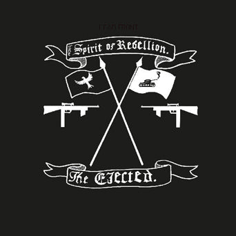 The Ejected - The Spirit Of Rebellion LP Vinyl
