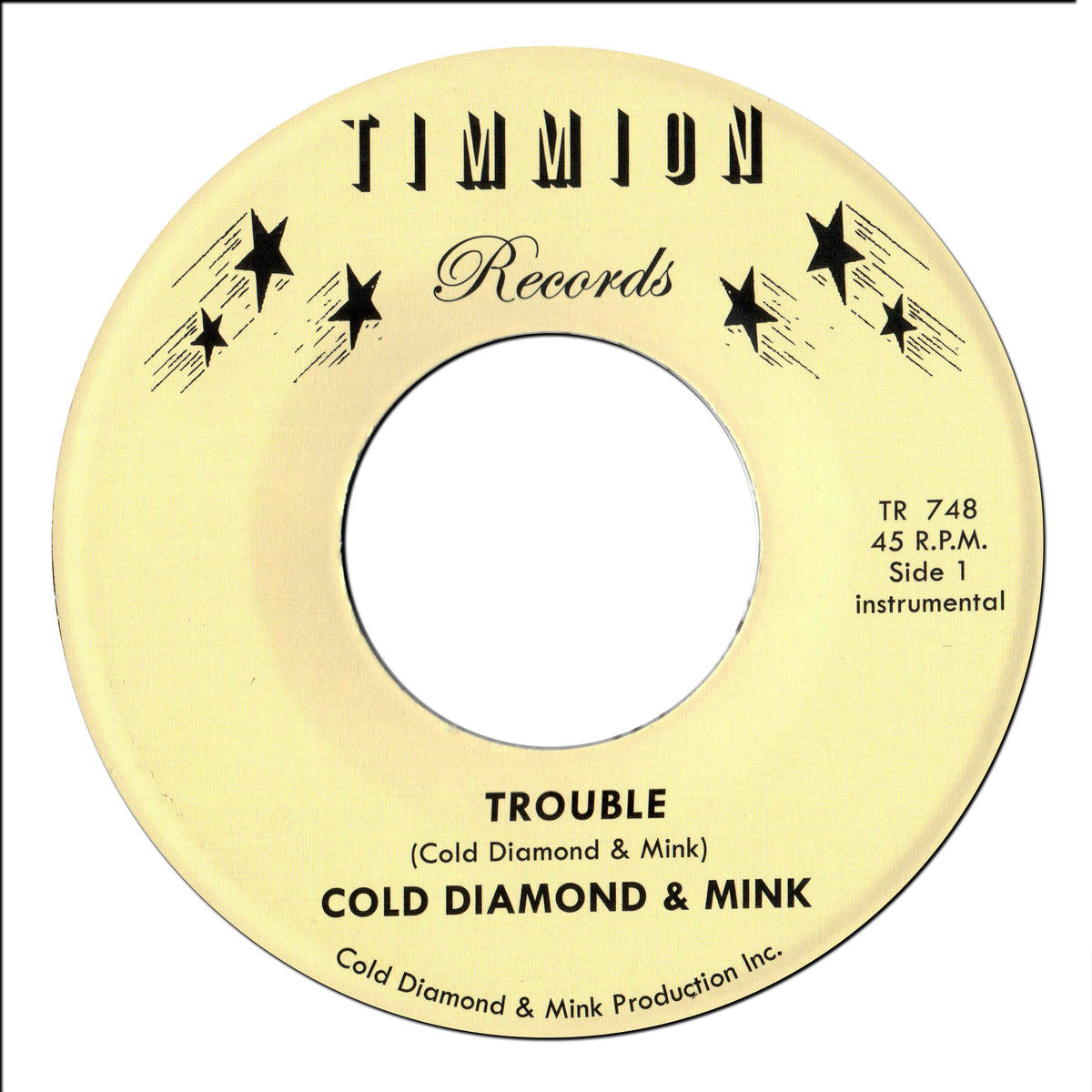 Cold Diamond & Mink - Trouble (Instrumental) / It Will Get Better (Instrumental) [7" Vinyl]