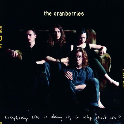 The Cranberries - Everybody Else Is Doing It, So Why Can't We? LP (25th Anniversary, 180g, Gatefold)