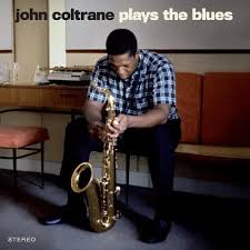 John Coltrane - Plays The Blues LP (Limited Edition, 180 Gram Vinyl, Blue Colored Vinyl, Bonus Tracks)