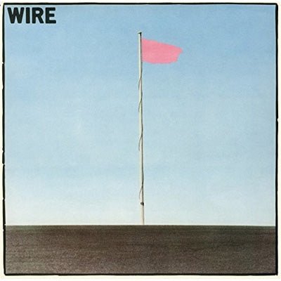 Wire ‎- Pink Flag