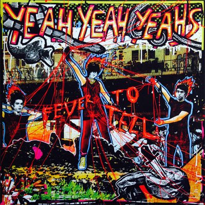 Yeah Yeah Yeahs ‎- Fever To Tell